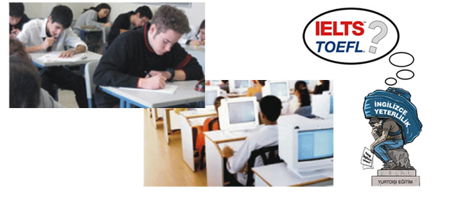 IELTS mi, TOEFL mı